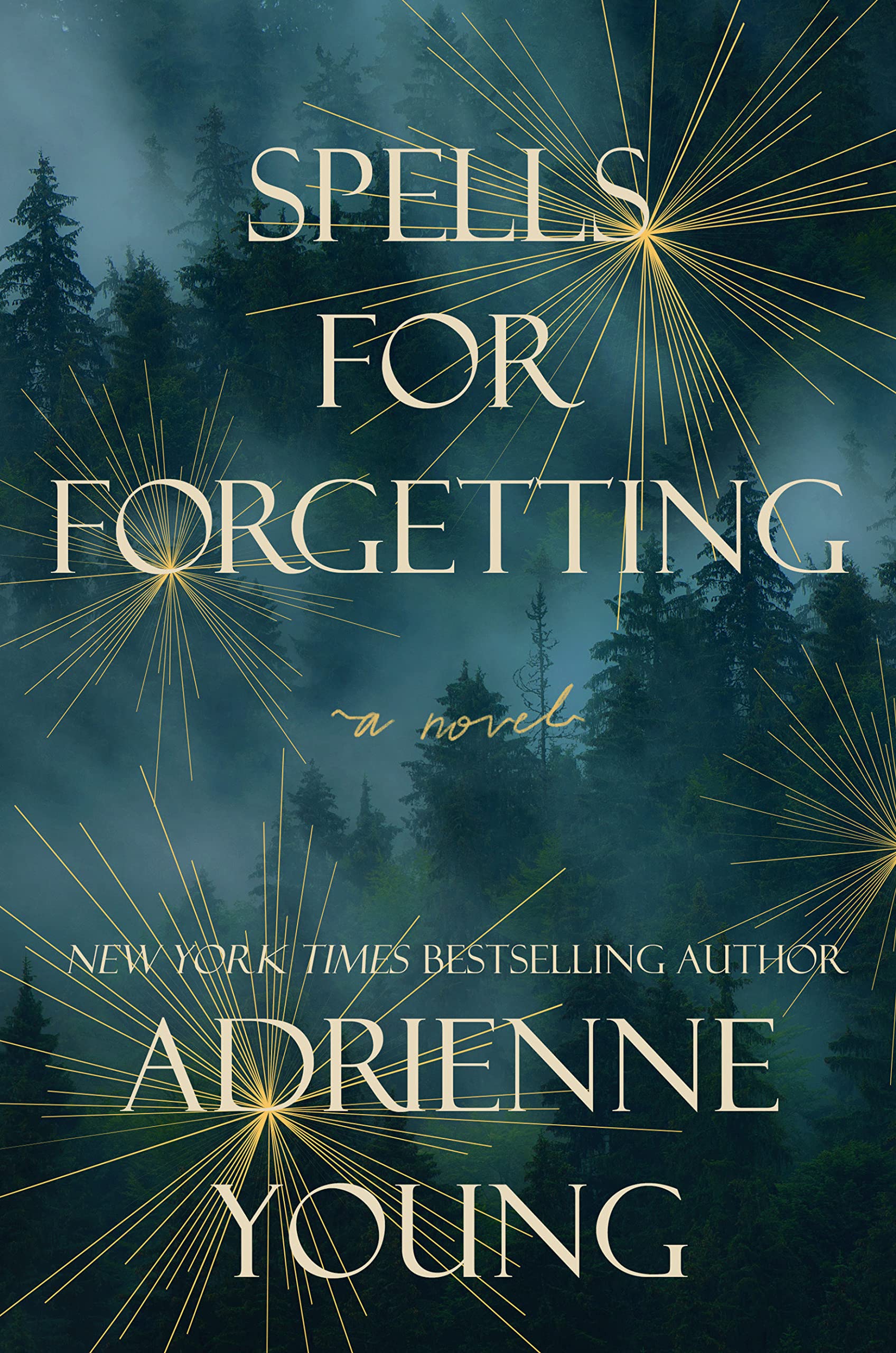 Book cover of Spells for Forgetting by Adrienne Young Book cover of Spells for Forgetting by Adrienne Young